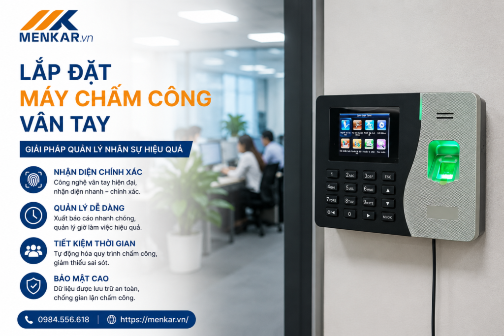 lap-dat-may-cham-cong-van-tay-giai-phap-toi-uu-chi-phi-cho-doanh-nghiep