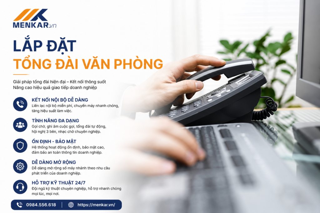 lap-dat-tong-dai-van-phong-giai-phap-ket-noi-noi-bo-chuyen-nghiep-cho-doanh-nghiep