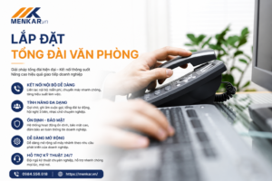lap-dat-tong-dai-van-phong-giai-phap-ket-noi-noi-bo-chuyen-nghiep-cho-doanh-nghiep