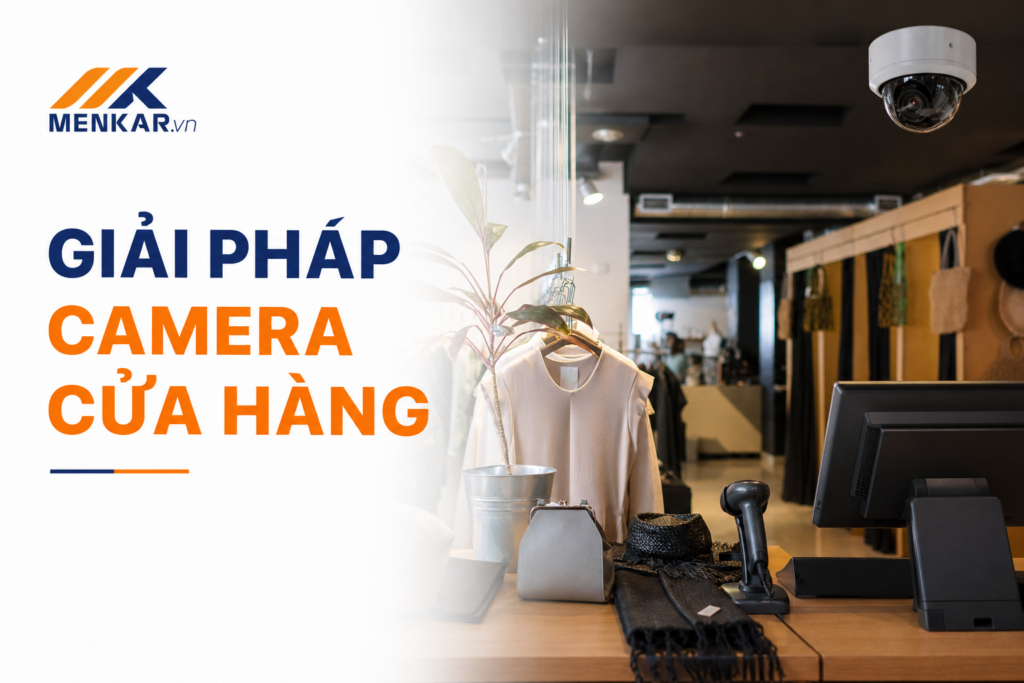 Ảnh bìa giải pháp camera cửa hàng Menkar