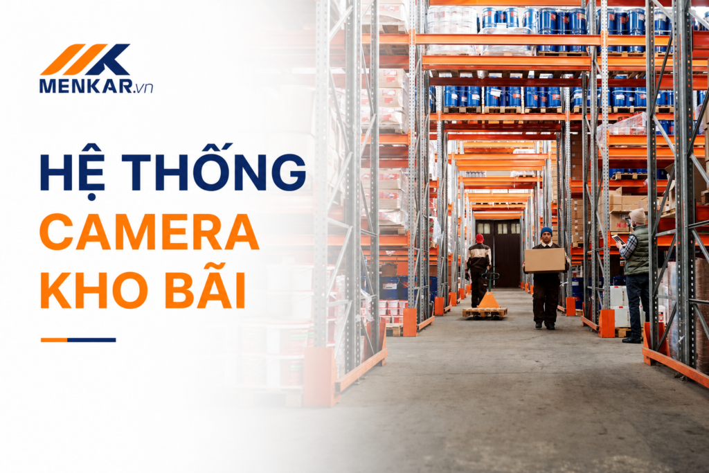 Ảnh bìa hệ thống camera kho bãi Menkar