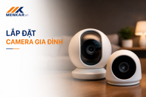 Ảnh bìa lắp đặt camera gia đình Menkar