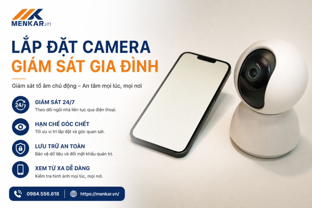 Lắp đặt camera giám sát gia đình với giải pháp MENKAR