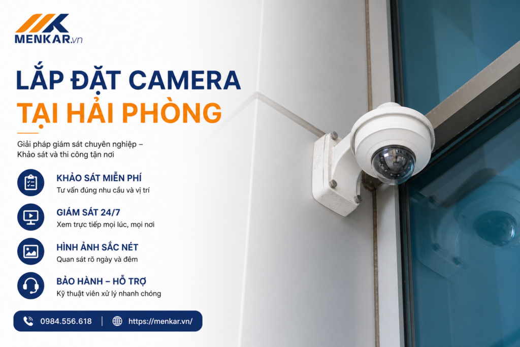 Lắp đặt camera giám sát tại Hải Phòng MENKAR