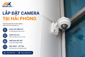 Lắp đặt camera giám sát tại Hải Phòng MENKAR