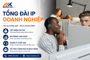 Giải pháp tổng đài IP doanh nghiệp MENKAR