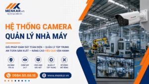 he-thong-camera-quan-ly-nha-may