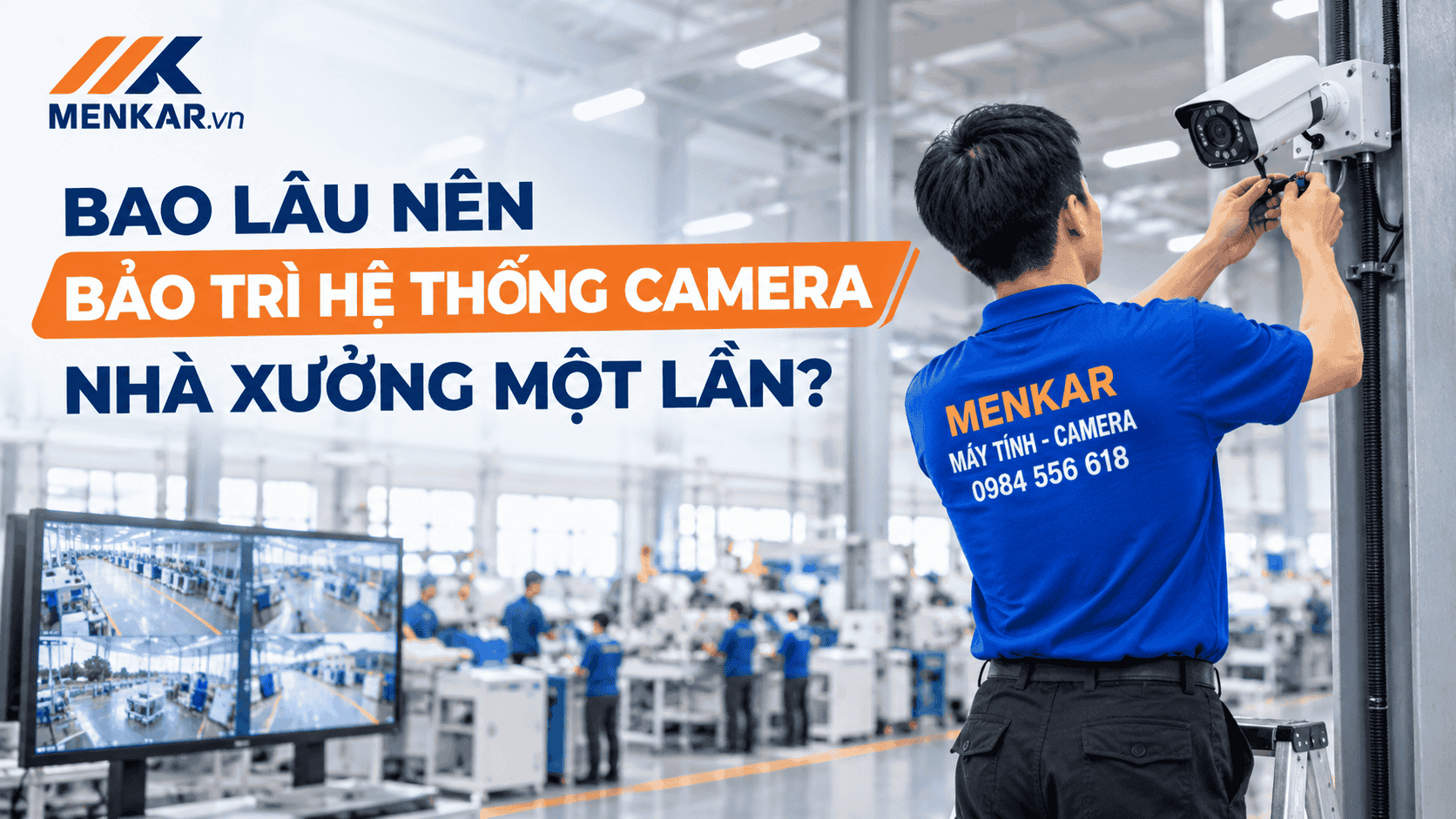 bao-lau-nen-bao-tri-camera-nha-xuong-mot-lan